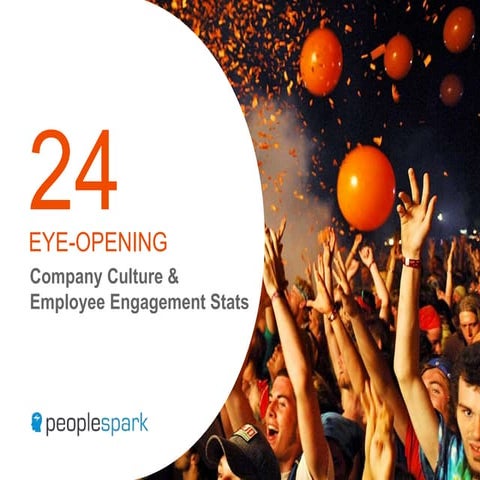 24eye openingcompanycultureemployeeengagementstats-150523031010-lva1-app6891