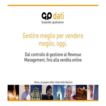 Gestire meglio per vendere al meglio, oggi. Dal controllo di gestione al revenue management, fino alla vendita online