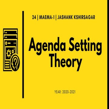 Agenda Setting Theory by Max McCombs and Donald Shaw