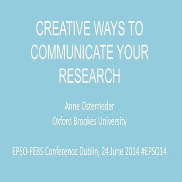 Creative ways to communicate your research
