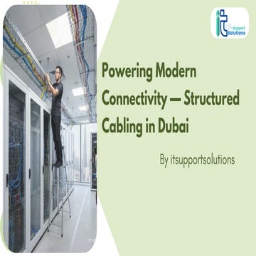 Powering Modern Connectivity — Structured Cabling in Dubai