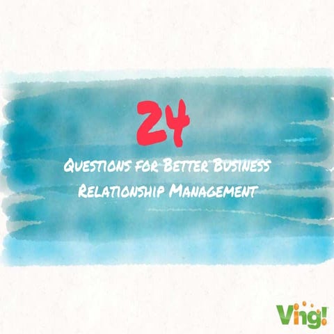 24 questions for better business relationship management