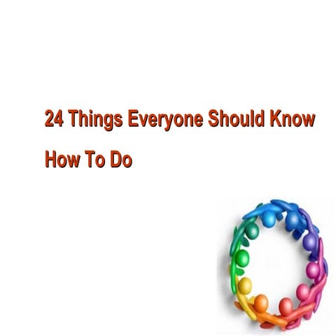 24 Things everyone should know how to do | PPT