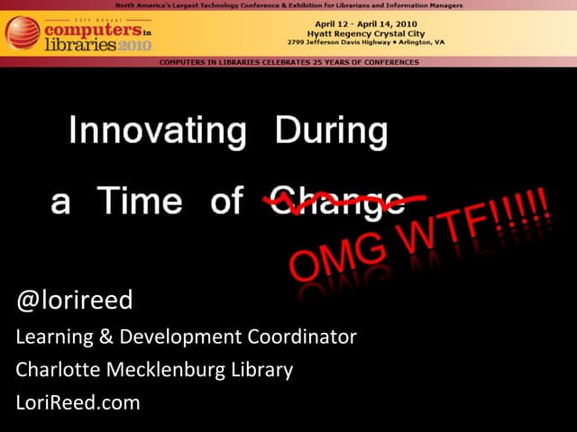 Innovating During a  Time of "Change"