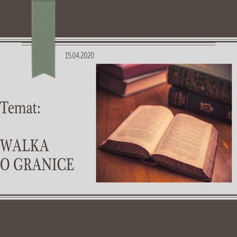 Walka o granice | PPT