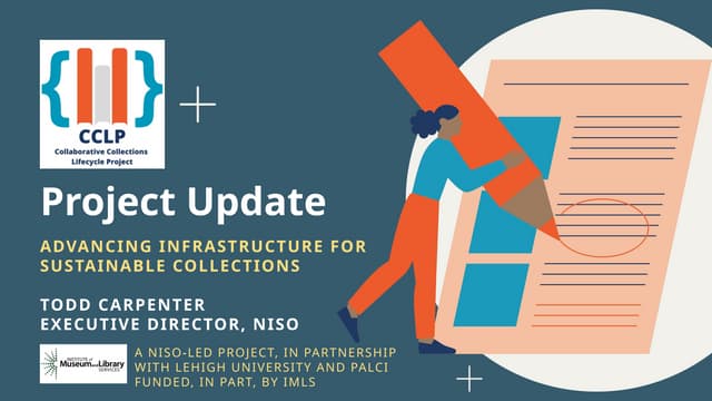 Carpenter "Advancing Infrastructure for Sustainable Collections: CCLP Project Update"