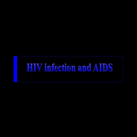 25. hiv infection and aids
