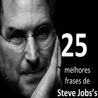 25 Frases de Steve Jobs