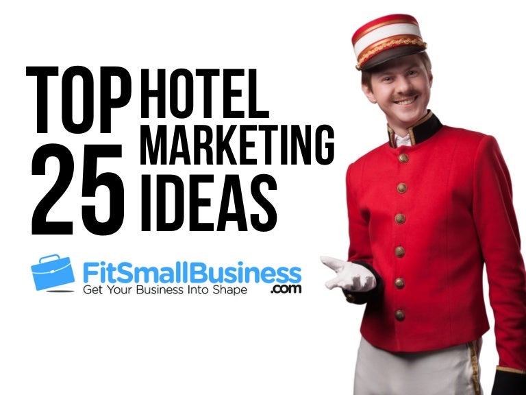 25 Hotel Marketing Ideas