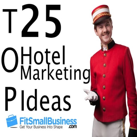 25 Hotel Marketing Ideas 