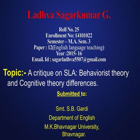 A critique on SLA: Behaviorist theory and Cognitive theory difference