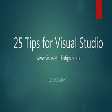 25 Tips for Visual Studio