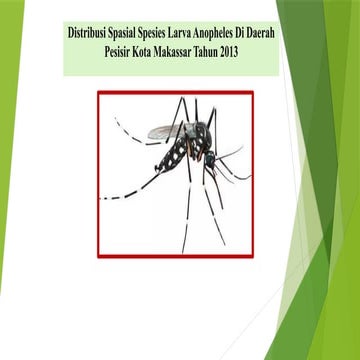 Distribusi Spasial Spesies Larva Anopheles Di Daerah Pesisir Kota Makassar Tahun 2013