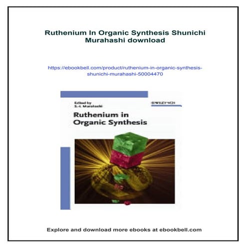 Ruthenium In Organic Synthesis Shunichi Murahashi