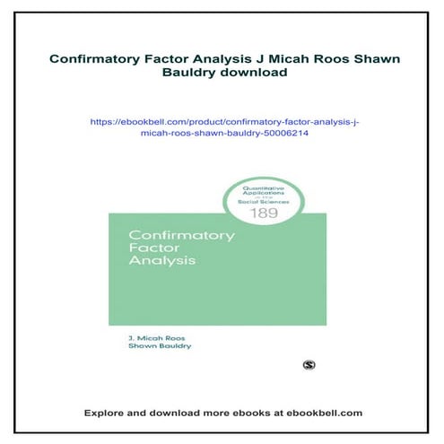 Confirmatory Factor Analysis J Micah Roos Shawn Bauldry