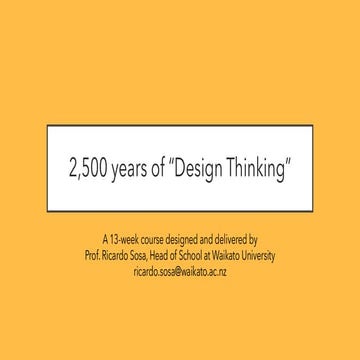 2500 years of Design Thinking: A broad and deep view of Design Thinking over ...