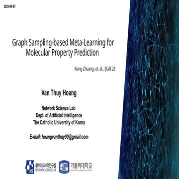 250407_Thuy_Labseminar[Graph Sampling-based Meta-Learning for Molecular Prope...