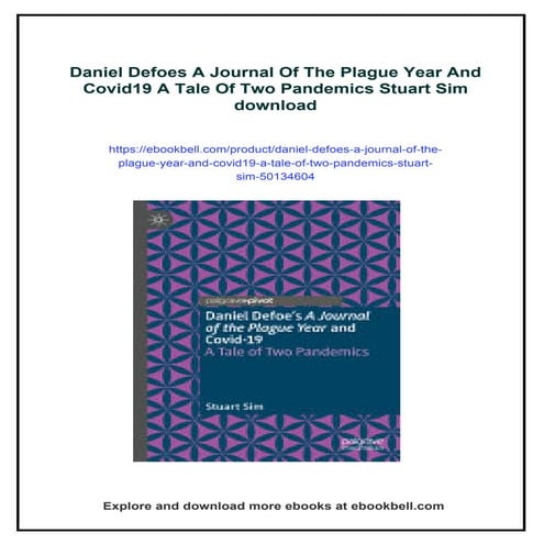 Daniel Defoes A Journal Of The Plague Year And Covid19 A Tale Of Two Pandemics Stuart Sim