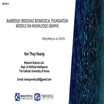 250811_Thuy_Labseminar[BioBRIDGE: BRIDGING BIOMEDICAL FOUNDATION MODELS ...
