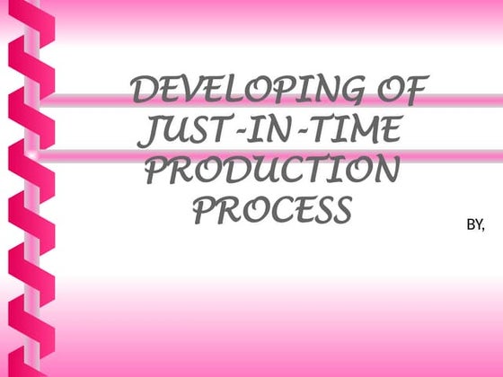 Just In Time (JIT) | PPTX | Mechanical and Industrial Engineering ...