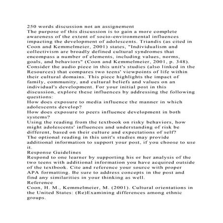 250 words discussion not an assignementThe purpose of this discuss.docx