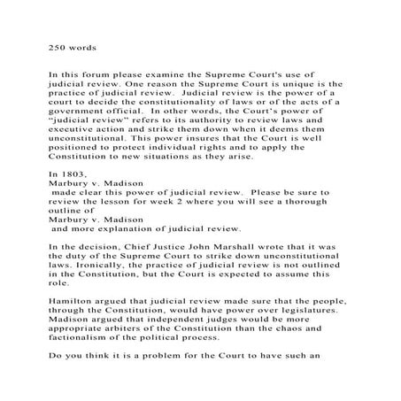 250 wordsIn this forum please examine the Supreme Courts use .docx