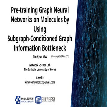251027_HW_LabSeminar[Pre-training Graph Neural Networks on Molecules by Using...