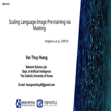 251027_Thuy_Labseminar[Scaling Language-Image Pre-training via Masking].pptx