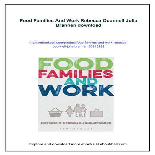 Food Families And Work Rebecca Oconnell Julia Brannen