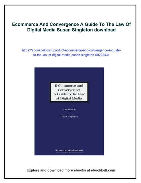 Ecommerce And Convergence A Guide To The Law Of Digital Media Susan Singleton