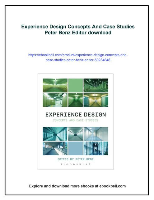 Experience Design Concepts And Case Studies Peter Benz Editor