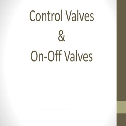 valves controls on and off and control valves