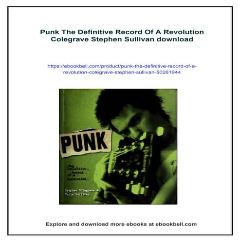 Punk The Definitive Record Of A Revolution Colegrave Stephen Sullivan | PDF