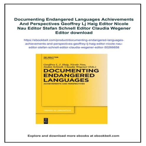 Documenting Endangered Languages Achievements And Perspectives Geoffrey Lj Ha...