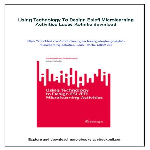 Using Technology To Design Eslefl Microlearning Activities Lucas Kohnke ...