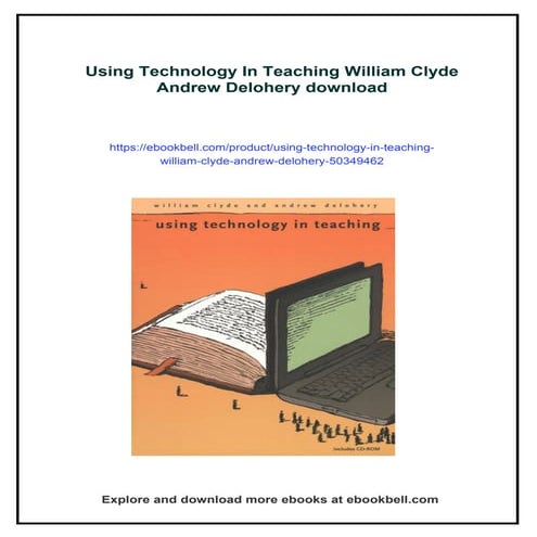 Using Technology In Teaching William Clyde Andrew Delohery