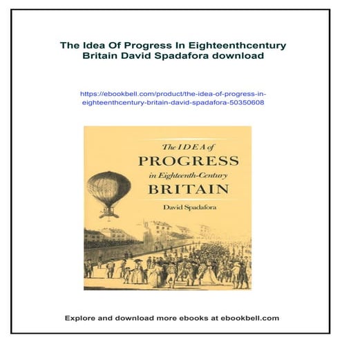 The Idea Of Progress In Eighteenthcentury Britain David Spadafora | PDF