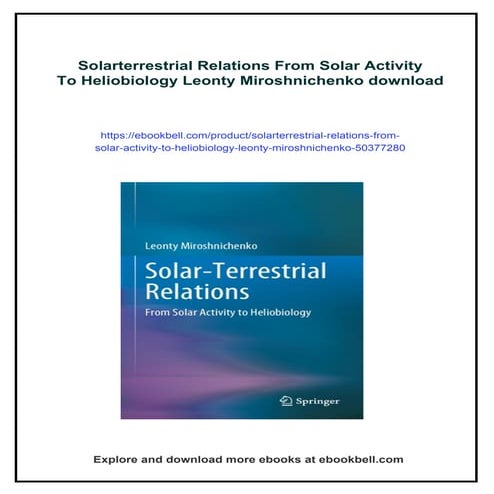 Solarterrestrial Relations From Solar Activity To Heliobiology Leonty Miroshn...