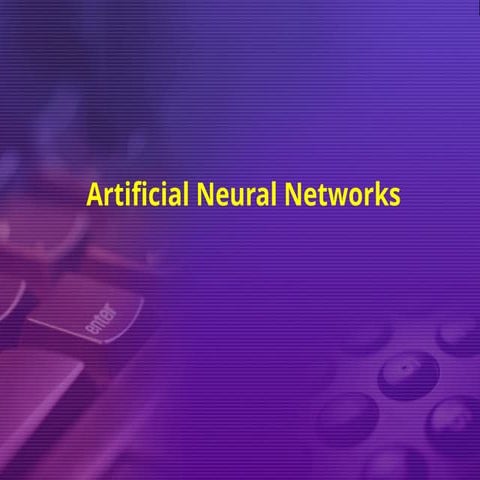 Artificial Neural networksArtificial Neural networksArtificial Neural network...