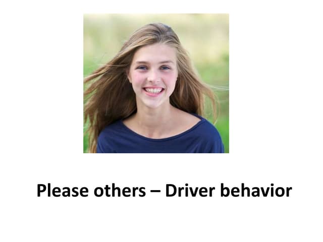 Please Others - Driver Behavior