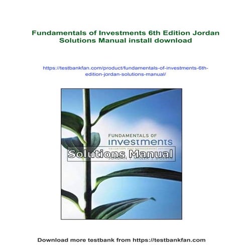 Fundamentals of Investments 6th Edition Jordan Solutions Manual | PDF