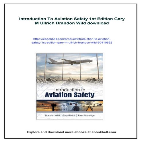 Introduction To Aviation Safety 1st Edition Gary M Ullrich Brandon Wild