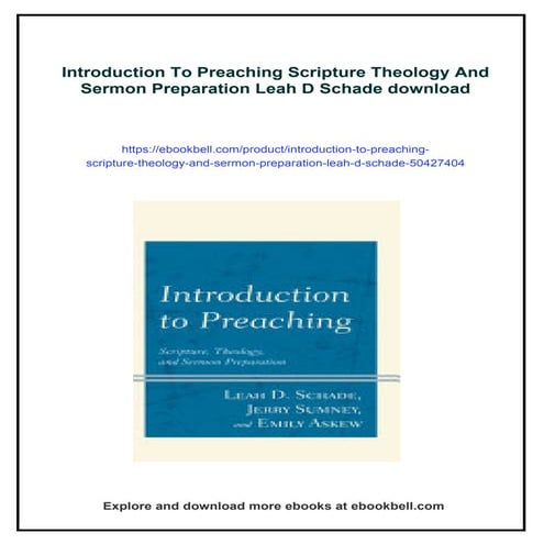 Introduction To Preaching Scripture Theology And Sermon Preparation Leah D Sc...