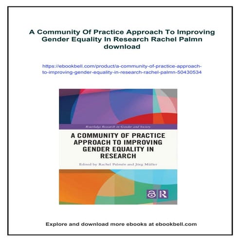 A Community Of Practice Approach To Improving Gender Equality In Research Rac...