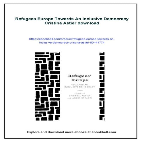 Refugees Europe Towards An Inclusive Democracy Cristina Astier