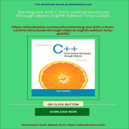Starting out with C from control structures through objects Eighth ...