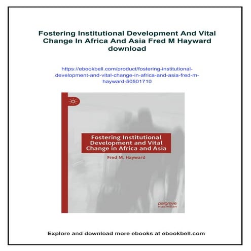 Fostering Institutional Development And Vital Change In Africa And Asia Fred M Hayward