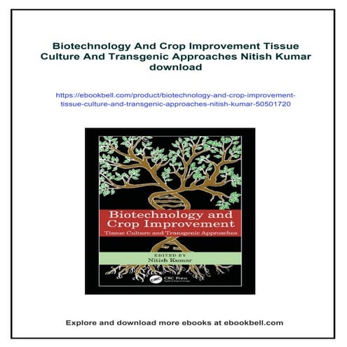 Biotechnology And Crop Improvement Tissue Culture And Transgenic Approaches Nitish Kumar