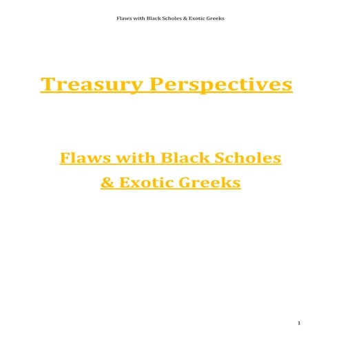 Flaws with Black Scholes & Exotic Greeks