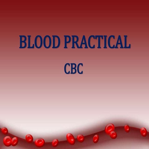 blood practical CBC